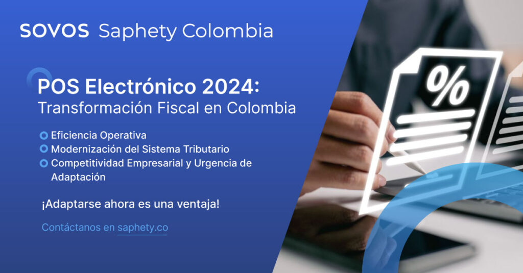 POS Electrónico 2024 de DIAN: optimiza costos, moderniza la tributación y fortalece la competitividad empresarial.